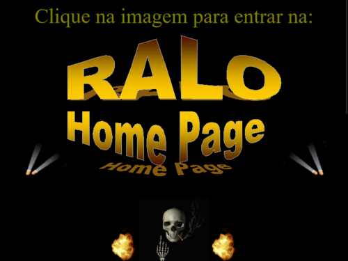 Clique para entrar na Ralo Home Page. Imagens de holofotes, uma caveira fumando e explosões